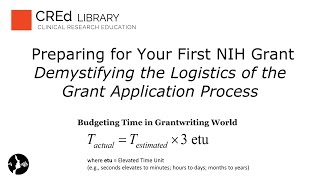 Demystifying the Logistics of the Grant Application Process: Preparing for Your First NIH Grant