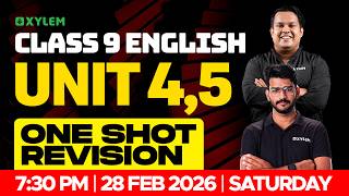 Class 9 English | Units 4 & 5 One Shot Revision | Annual Exam Special | Xylem Class 9