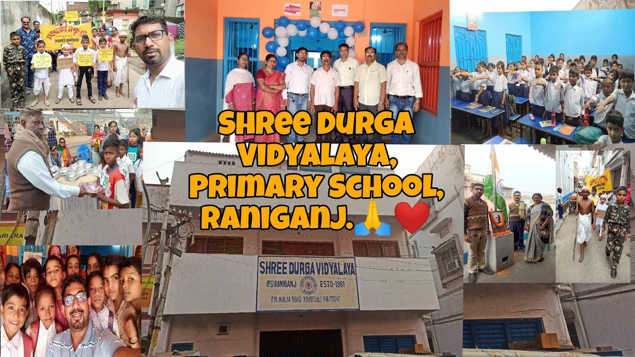 An Amazing School, Shree Durga Vidyalaya(Primary)Raniganj.🇮🇳 जय हिंद