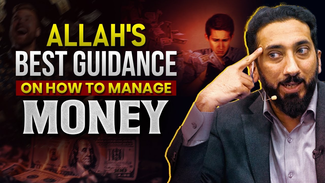 Allah's Best Guidance On How To Manage Money | Nouman Ali Khan