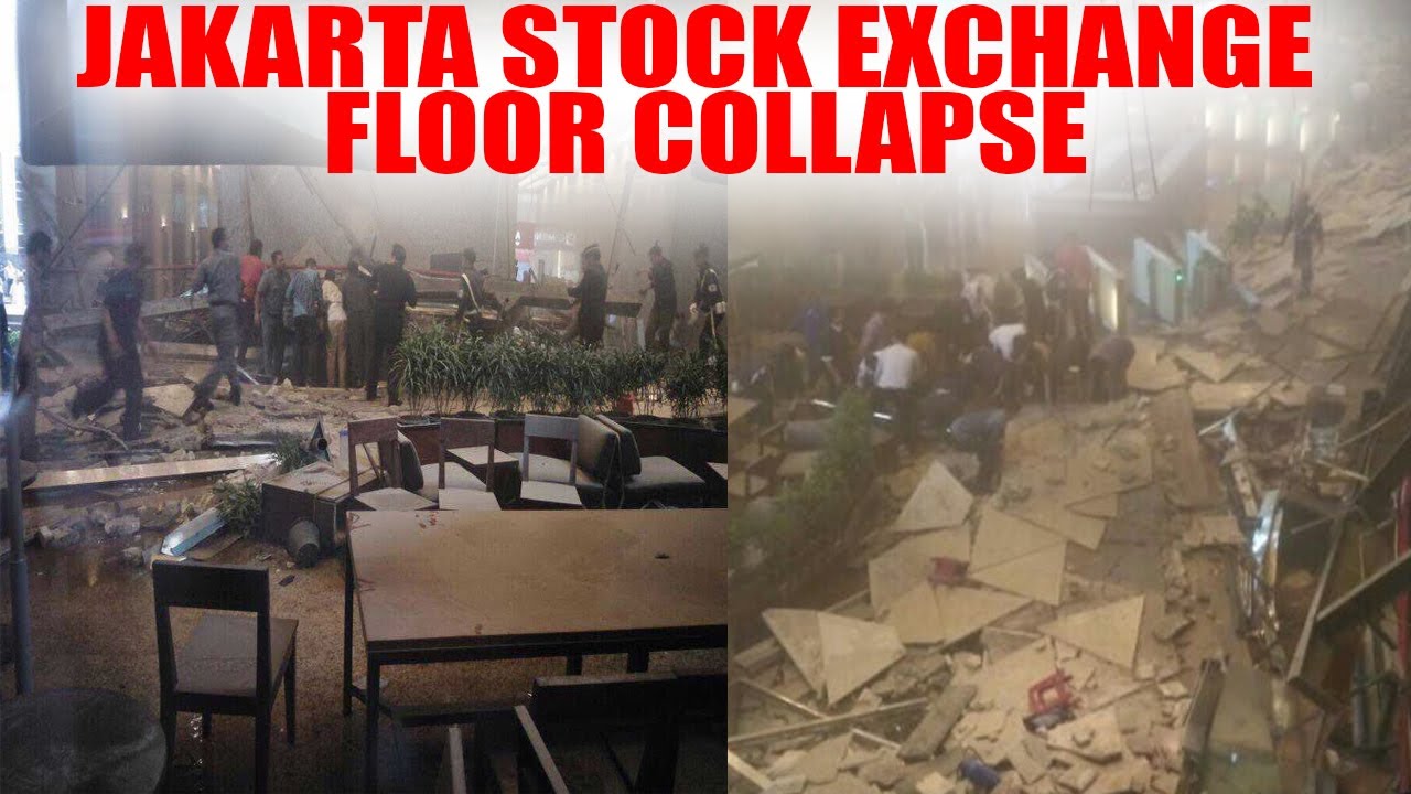 Jakarta : Indonesian Stock Exchange's floor collapse, many ...
