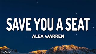 Alex Warren - Save You a Seat (Lyrics)