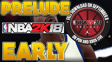 How To Download & Play NBA 2K18 Prelude Early! NEW ZEALAND ACCOUNT 😱😱💯🔥