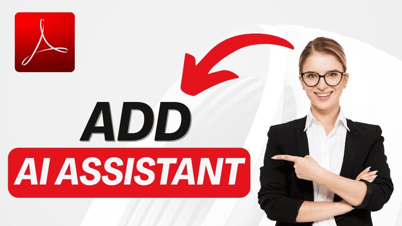 How to Add AI Assistant in Adobe Acrobat 2025? - YouTube