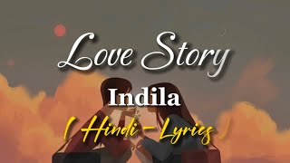 Indila - Love Story ( Hindi - Lyrics )