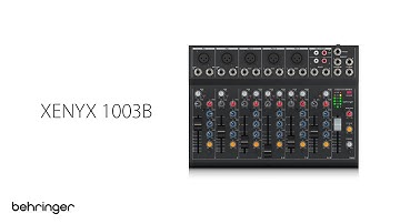 Introducing Behringer XENYX 1003B
