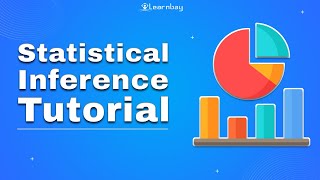 Statistical Inference Tutorial - Data Science | Learnbay