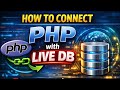 How to connect a PHP file with live Db