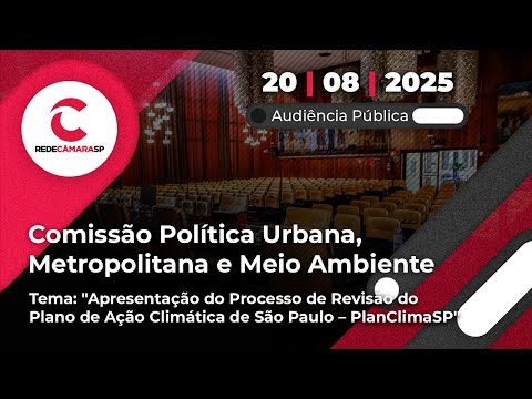 Audiência Pública Comissão de Política Urbana | 20/08/2025