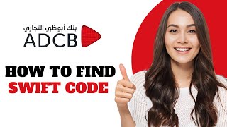 How to Find Swift Code of Abu Dhabi Commercial Bank