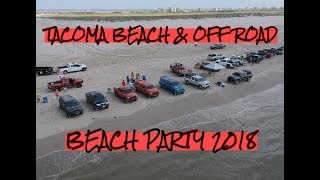 Tacoma Beach and Off Road 2nd Annual Beach Party San Luis Pass 2018