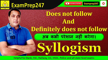 Definitely does not follow | Does not follow | Full concept in Syllogism | #बिलकुल आसान तरीके से।