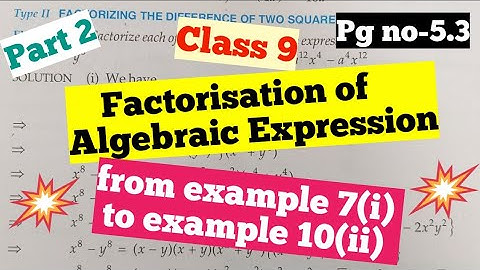 R D Sharma class 9 chapter 5(factorisation of algebraic expression)  examples (Part 2)
