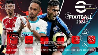 EFOOTBALL PES 2024 PPSSPP EUROPEUS ATUALIZADO e KITS 23/24 | ELENCOS FULL NARRAÇÃO PT BR