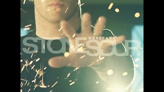 Stone Sour - Hesitate HD (320 Bitrate Songs)