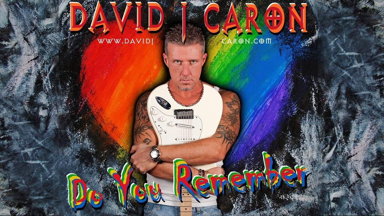 David J Caron - Do You Remember