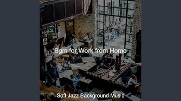 Jazz with Strings Soundtrack for Work from Home