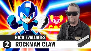 Nico Evaluates - Rockman Claw (Episode 2, REPEATING REPEATS..)