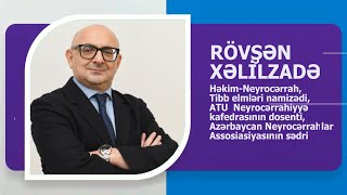 Atu Dosenti̇, Neyrocərrah Rövşən Xəli̇lzadə Rovshan Khali̇lzadeh Ki̇mdi̇r? Avtobi̇oqrafi̇k Vi̇deo