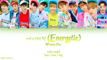 Wanna One (워너원) – Energetic (에너제틱) (Color Coded Han/Rom/Eng Lyrics)