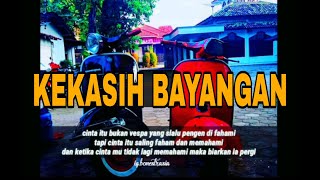 STORY WA | KEKASIH BAYANGAN