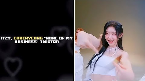 Itzy, Chaeryeong “None of my business” performance Twixtor #itzy