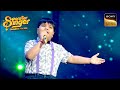 &quot;Thoda Hai&quot; Song की किसने की Harshit से Special Request? | Superstar Singer 1 | Full Episode