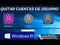 Como Eliminar Cuentas De Usuario En Windows 10