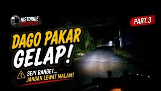 Jangan Lewat Sini Malam Hari! Dago Pakar Sepi & Gelap Banget | Part 3