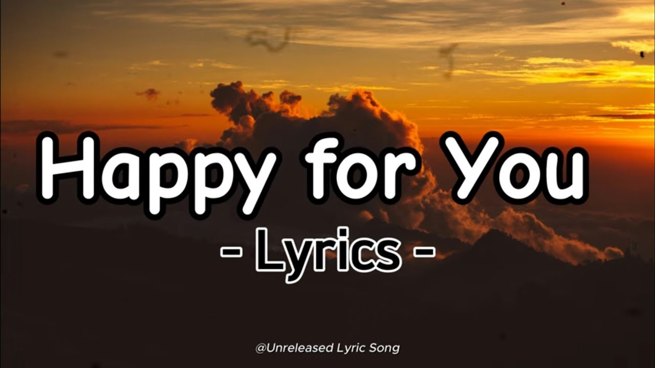 Happy for You - Bittersweet Love Song | Emotional Original English ...