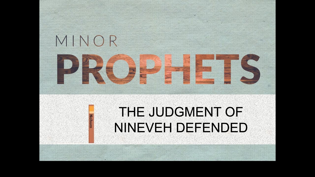 Nahum: The Judgement of Nineveh Defended - Ps. Yip Meng Fai