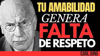 Por qué tu BONDAD hace que la gente te falte al RESPETO - Carl Jung (Filosofía)
