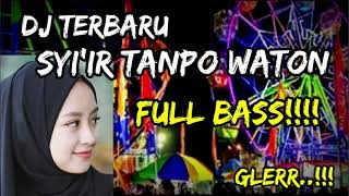 DJ SYIIR TANPO WATON TERBARU 2021 | DJ  TERBARU SYIIR TANPO WATON FULL BASS 2021