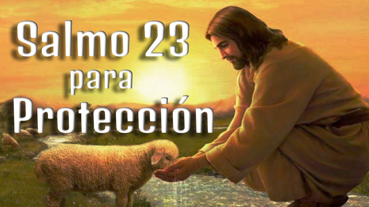 Salmo 23 | El señor es mi pastor nada me faltara - YouTube