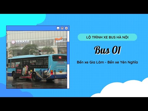Video HANOI BUS VLOG: Trải nghiệm và review lộ trình Bus 01... - youtube