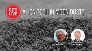 Searching the Moon for Microscopic Alien Technology | SETI Live