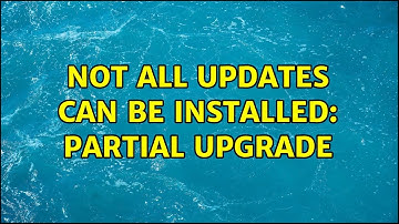 Ubuntu: Not all updates can be installed: partial upgrade (2 Solutions!!)