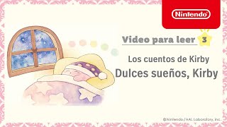Los cuentos de Kirby - Video para leer 3: Dulces sueños, Kirby