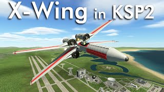 X-Wing in Kerbal Space Program 2