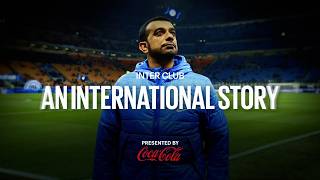 Inter Club 𝐴𝑁 𝐼𝑁𝑇𝐸𝑅𝑁𝐴𝑇𝐼𝑂𝑁𝐴𝐿 𝑆𝑇𝑂𝑅𝑌 Ep. 03 Presented By Coca-Cola
