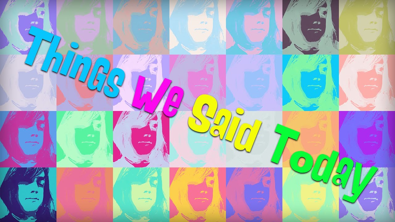 Things We Said Today Lyrics The Beatles Cover Melancholy Friday Things we said today lyrics the beatles cover melancholy friday