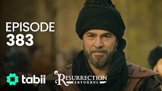 Resurrection: Ertuğrul | Episode 383