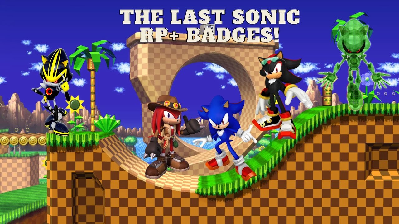 THE LAST SONIC RP+ BADGES! - YouTube