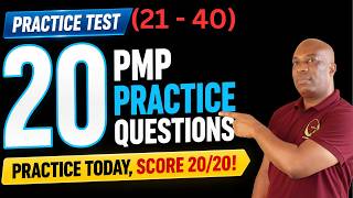 PMP Exam Preparation - 20 Practice Questions and Answers | Test Your PMP Exam Mindset(21 - 40)