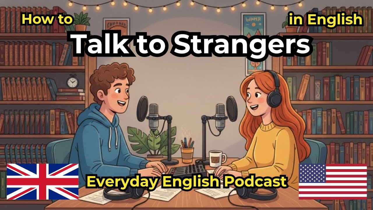 Как разговаривать с незнакомцами на английском языке