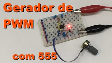 GERADOR DE PWM COM 555 | Conheça Eletrônica! #081
