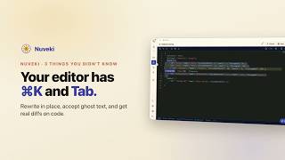 AI Writing Editor Tricks: ⌘K Rewrite in Place, Tab Autocomplete, Code Diffs | Nuveki