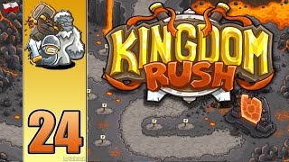 Kingdom Rush - #24 - Płonąca ziemia