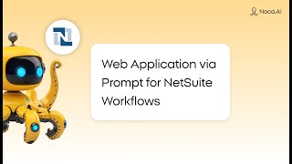 Web Application via Prompt for NetSuite Workflows