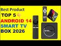 Top 5 Budget Android 14 Smart TV Box in 2026